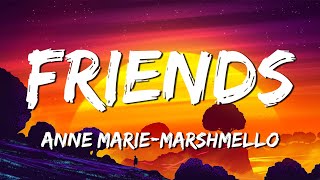 Marshmello & Anne-Marie - FRIENDS (Lyrics) | F-R-I-EN-D-S. We're just friends 🎶