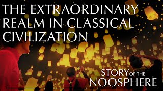 The Extraordinary Realm in Classical Civilization