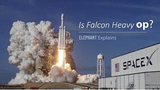 Is SpaceX Falcon Heavy Over-powered ? | Elephant Explains