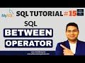 SQL Tutorial #15 - BETWEEN Operator in SQL | SQL BETWEEN Operator