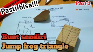 Cara simpel membuat Jump Frog triangle Part 1