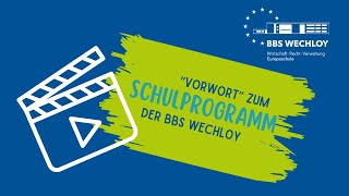 Vorwort Schulprogramm BBS Wechloy