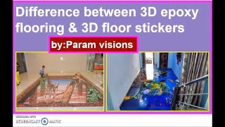 Difference between 3D epoxy flooring and 3D floor stickers /3D epoxy flooring \u0026 3D floor stickers