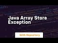 java array store exception