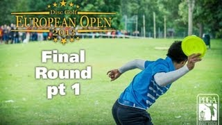 Disc Golf European Open 2013 MPO Final round part 1/3