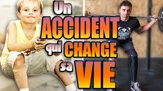 UN ACCIDENT QUI CHANGE SA VIE