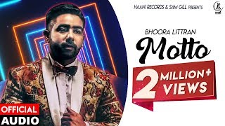 Motto  Official Audio  Bhoora Littran  Latest Punjabi Songs  Haani Records
