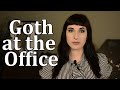 Being a goth at the office - my corporate goth experience