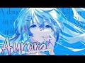 Aurora - Nightcore • Lyrics (K-391 and Roxanne Emery) ♡ 「Request Song」