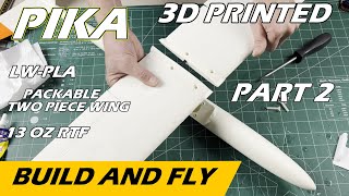 Part 2 - LW-PLA Pika from SoarKraft - 13oz RTF - build and fly - Airframe Assembly