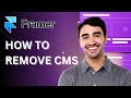 How to Remove CMS from Framer | Quick Tutorial 2025