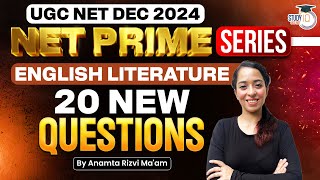 UGC NET Dec 2024 | NET Prime Series | English Literature: 20 New Questions | By Anamta Rizvi