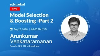 Model Selection and Boosting in Machine Learning - Part 2 | Machine Learning Tutorial | Edureka