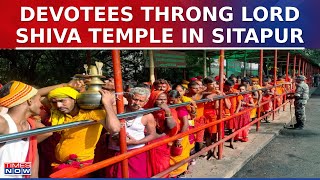 Sawan Special: Devotees Throng Lord Shiva Temple In Sitapur On The First Day Of ‘Sawan’ Month