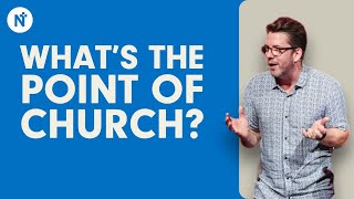 What's the point of church? - Sam Haddon