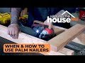 Eric’s Pro Tips: Palm Nailers