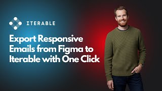 Export Responsive Emails from Figma to Iterable with One Click