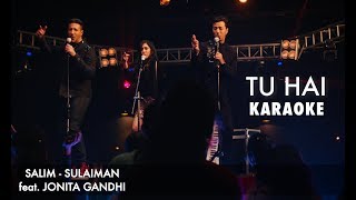 Tu Hai | Karaoke | Salim Sulaiman feat. Jonita Gandhi