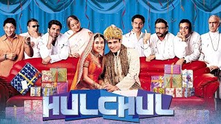 Hulchul (2004) Full Movie in Hd । Paresh Rawal and Akshay khanna best comedy movie.