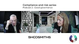 Compliance \u0026 Risk Podcast - Eps 2: Good Governance