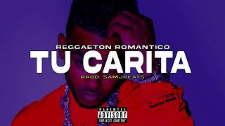 (FREE) Beat Reggaeton Instrumental Romantico "TU CARITA" | Pista de Reggaeton 2024 | Ozuna Type Beat