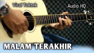 MALAM TERAKHIR - ACOUSTIC GUITAR YANG LAGI VIRAL