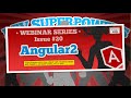 Angular 2 | Dev Superpowers Episode 20 - Duncan Hunter (Part 1)