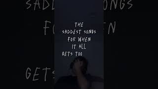 sad songs for when u feel lost