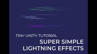 Tiny Unity Tutorial: Lightning Effect