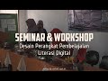 SEMINAR & WORKSHOP DESAIN PERANGKAT PEMBELAJARAN LITERASI DIGITAL BAGI GURU SD KEC. PAGARAGEUNG