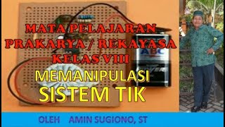 Membuat Alat Memanipulasi Sistem Teknologi Informasi dan Komunikasi