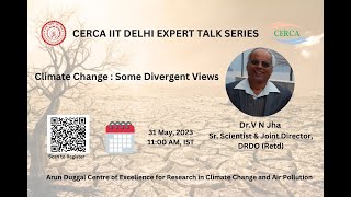 CERCA IIT DELHI Expert Talk Series | Gp Capt (Dr) V N Jha, Sr Scientist & Joint Director, DRDO (Rtd)