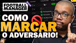 Como usar as INSTRUÇÕES SOBRE O ADVERSÁRIO no Football Manager