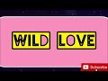 wild love /Salimkarulai / Jasmin /Continue story