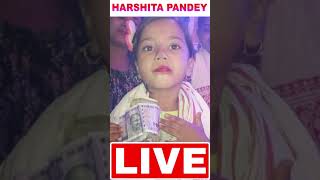 Harshita Pandey Live