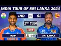 INDIA vs SRI LANKA 2nd T20 MATCH LIVE COMMENTARY | IND vs SL LIVE | SL 3 OV