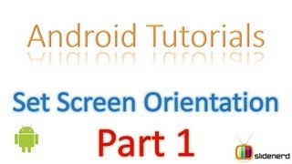 13 Android Activity Screen Orientation Part 1 |