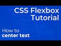 How to Center Text in CSS Flexbox (Vertically and Horizontally) - Beginner Tutorial