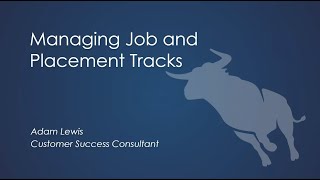 Webinar: Managing Job and Placement Tracks