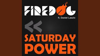 Saturday Power (Radio Edit) feat. Daniel Laszlo