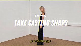 How to take casting snaps (feat. Jessica Goh) | Basic Models