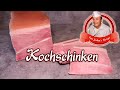 Kochschinken am Stück selber machen - Schinken selbst herstellen - Opa Jochen´s Rezept