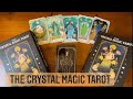 The Crystal Magic Tarot | Full Flip Through