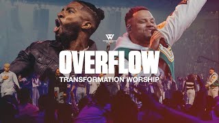 Transformation Worship x Todd Dulaney - Overflow (Live)