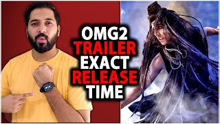 OMG2 Trailer Release Time | OMG2 Censor Board CBFC Controversy  | OMG2 Latest News | Akshay Kumar