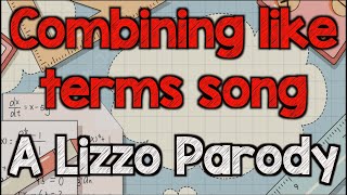 About Math Time: A Lizzo Parody on Combining Like Terms