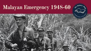 The Malayan Emergency -  Britain's Jungle War v Communists