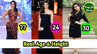 Real Age & Height 10 Bollywood Actresses