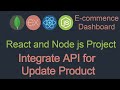 React and node JS project #30  Integrate Update Product API with UI