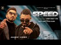 SPEED | Official Video | Nikhil & Happy | Tarun Rawat (TR)